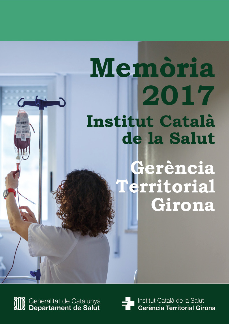 Memòria de l'Institut Català de la Salut de la Gerència Territorial Girona 2017