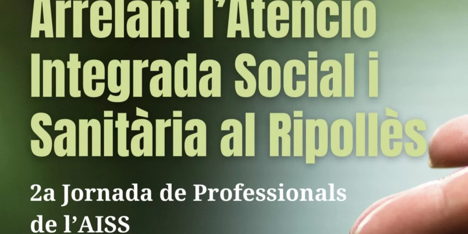Portada 2a Jornada de l'Atenció Integrada Social i Sanitària del Ripollès