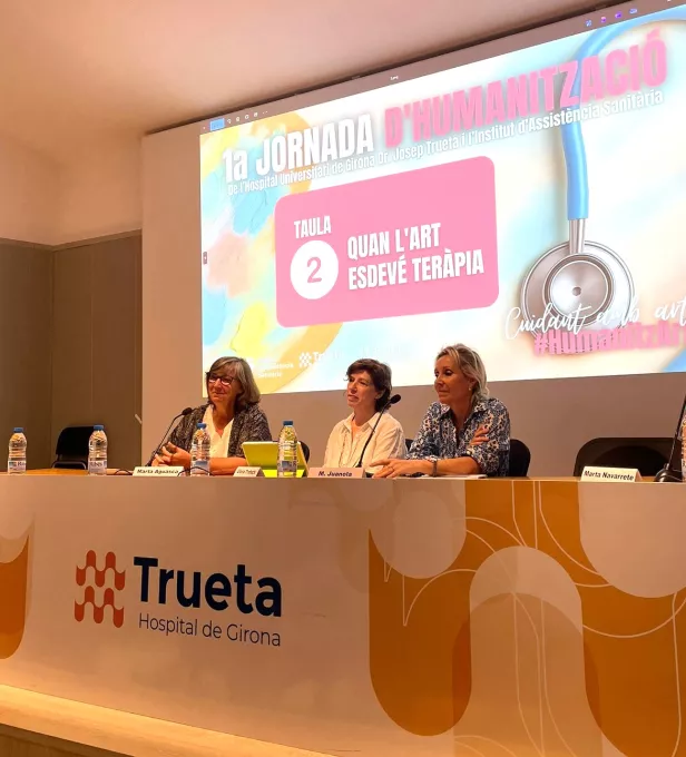Taula inaugural de la 1a Jornada d'Humanització de l'Hospital Trueta i l'IAS. Taula dedicada a les teràpies basades en l'art