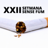 XXII SETMANA SENSE FUM